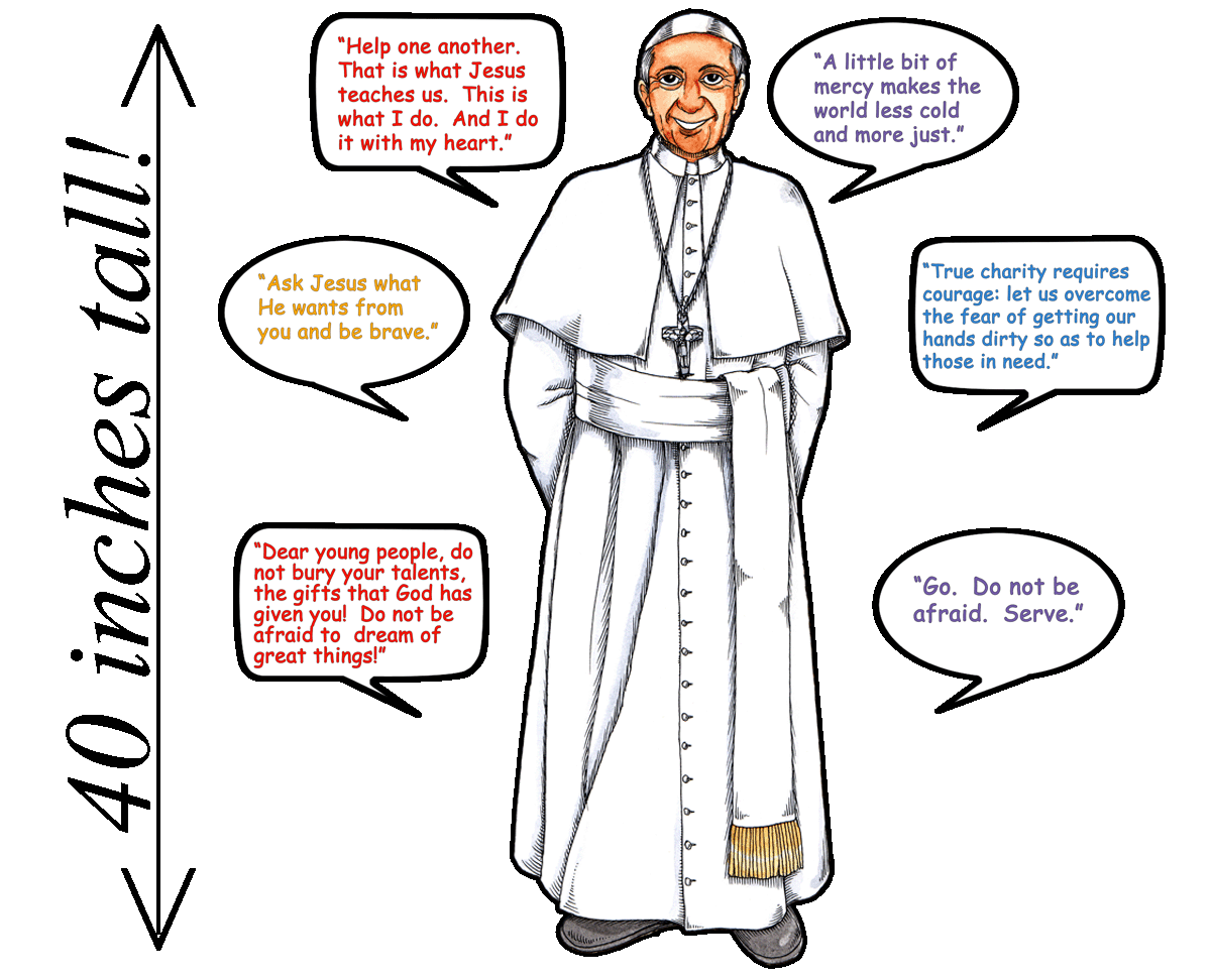 Holy Giant Pope Francis